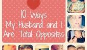 Ne Opposites Attract?  10 façons Mon mari et moi sommes totales Opposites