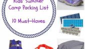 Camp d'été pour enfants Emballage Liste - 10 Must-Haves