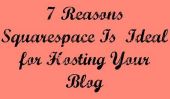 7 raisons pour lesquelles Squarespace est idéal pour l'hébergement de votre blog