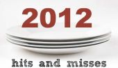 Hits & Misses - Tendances de 2012 aliments