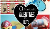 10 Fantastique valentins pour les garçons