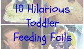 10 Hilarious Toddler alimentation échoue