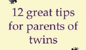 12 Grands Conseils pour les nouveaux parents de jumeaux