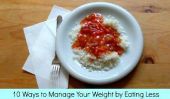 10 façons de gérer votre poids en mangeant moins