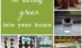7 façons simples d'apporter vert dans votre maison