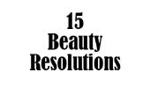 15 Résolutions de Beauté Nouvel An pour 2014
