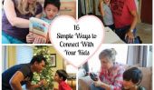 16 façons simples de se connecter avec vos enfants