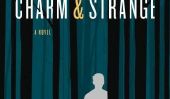 Etrange et Surprenant: 'Charm and Strange »par Stephanie Kuehn