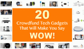 20 CrowdFund Tech Gadgets qui vous fera dire WOW!