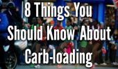 8 choses que vous devez savoir sur Carb-Loading