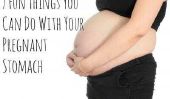 7 choses amusantes que vous pouvez faire avec votre estomac enceinte