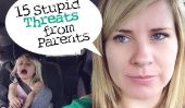 15 menaces stupides que les parents ne devraient jamais utiliser