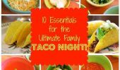 10 Essentials pour l'Ultimate Family Taco Nuit