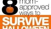 8 façons de Mom-Approuvé pour survivre Halloween
