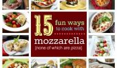 15 Fun Recettes pour la Mozzarella (dont aucun ne Pizza!)