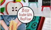25 Teacher Gifts bricolage ils adoreront