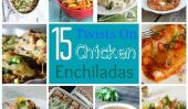 15 Enchiladas au poulet Recette Rebondissements: Soupes, pâtes, pizza, poivrons farcis, Même Mac & Cheese!