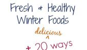 8 Foods hiver frais et sains, plus 20 façons de les utiliser