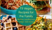 19 Recettes végétaliennes pour la Famille