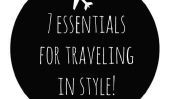 7 Essentials pour voyager dans le style