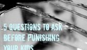 5 questions à se poser avant de punir votre enfant