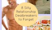 8 idiots Relations Dealbreakers à oublier