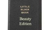 The Little Black Book of Beauty: 10 Must-Have Produits de beauté