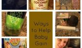 7 façons que je ai aidé mon bébé Gain de poids