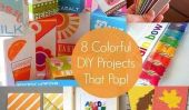 Wonderful World of Color: 8 projets de bricolage qui Pop!