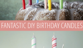 10 Fantastique anniversaire bougie DIYs
