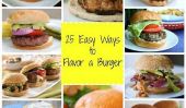 25 Easy Ways pour aromatiser une Burger