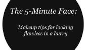 Le visage 5-Minute: Conseils pour rechercher Flawless lorsque vous êtes pressé