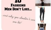 He Says / She Says: 10 Styles Fashion Men Can not Stand
