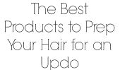 Les meilleurs Texturizing produits pour préparer vos cheveux pour un Updo
