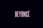 Tout ce que je dois savoir, je appris de Beyoncé »