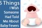 5 choses que je souhaite que quelqu'un avait m'a parlé de bébé Fièvres