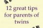 12 Grands Conseils pour les nouveaux parents de jumeaux