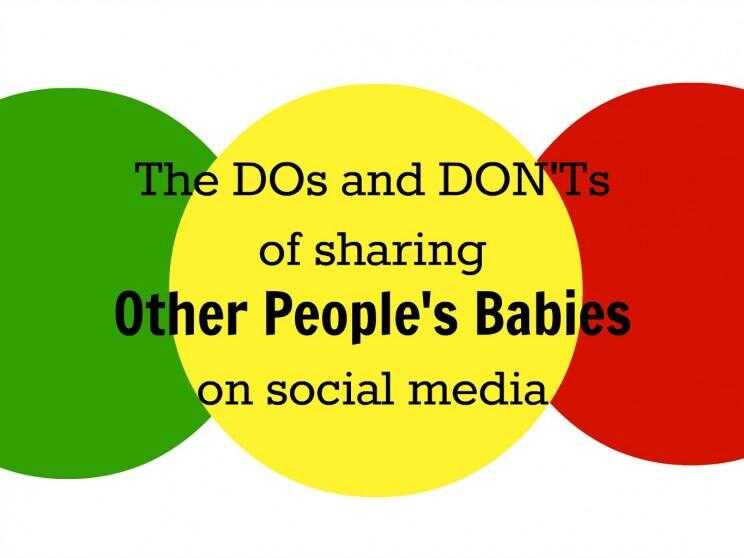7 et Don'ts de bébés de partage d'autres personnes sur les médias sociaux