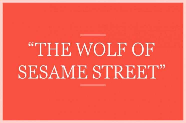 Le Loup de Sesame Street, et à 10 autres titres de film Autant en emporte Kid-Friendly